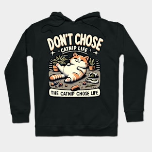 Embrace the Catnip Life Hoodie